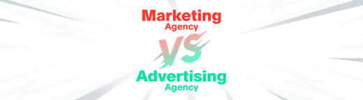 Marketing Agency Vs. Advertising Agency: Which To Choose?