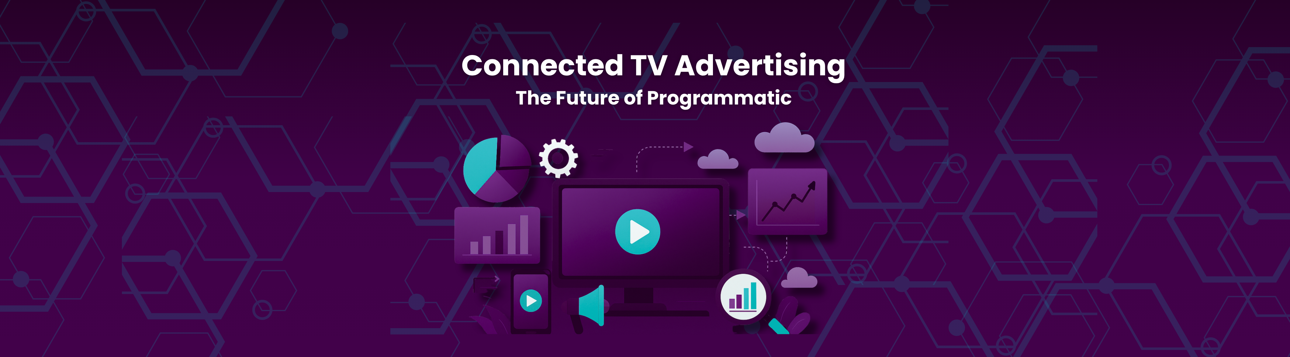 Connected TV Advertising in 2025: How Programmatic Makes It Perform